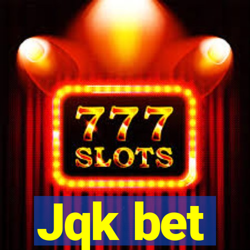 Jqk bet
